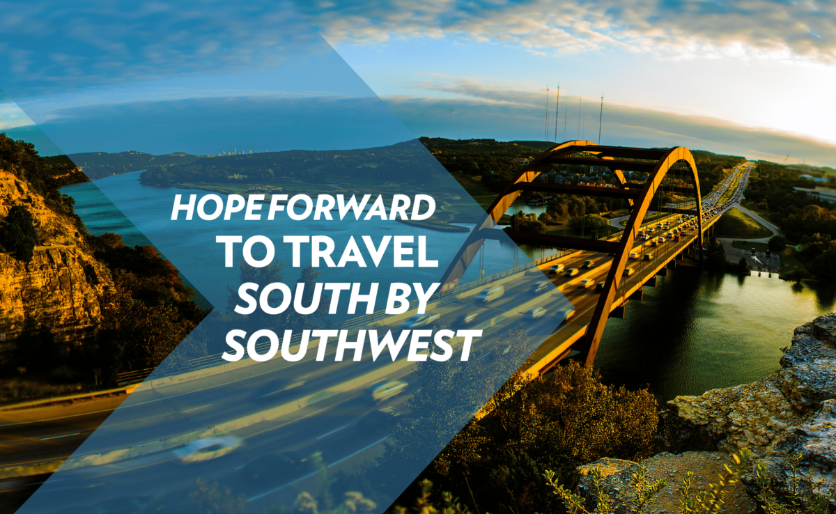 Hope Forward  to Travel South by Southwest